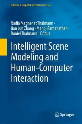 Intelligent Scene Modeling and Human-Computer Interaction(English, Hardcover, unknown)