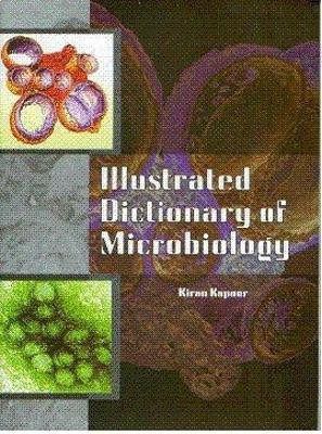 Illustrated Dictionary of Microbiology(English, Hardcover, Kapoor Kiran)