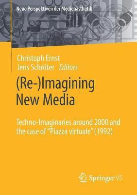 (Re-)Imagining New Media(English, Paperback, unknown)