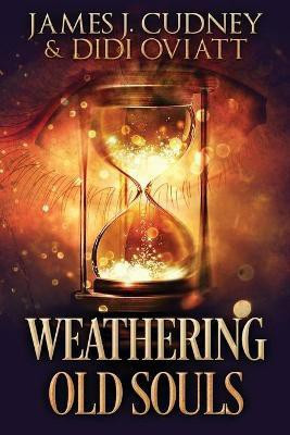 Weathering Old Souls(English, Paperback, Cudney James J)