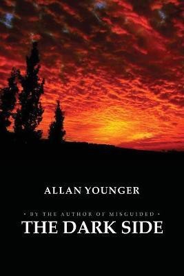 The Dark Side(English, Paperback, Younger Allan)