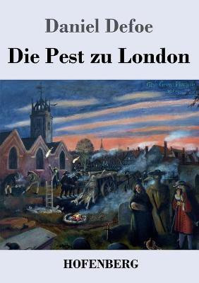 Die Pest zu London(German, Paperback, Defoe Daniel)