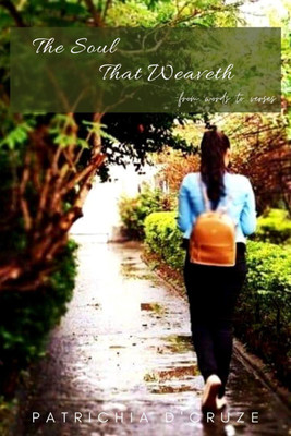THE SOUL THAT WEAVETH(English, Paperback, Patrichia D'cruze)