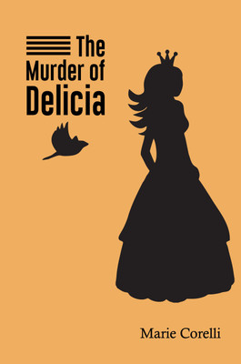 The Murder of Delicia(Paperback, Marie Corelli)