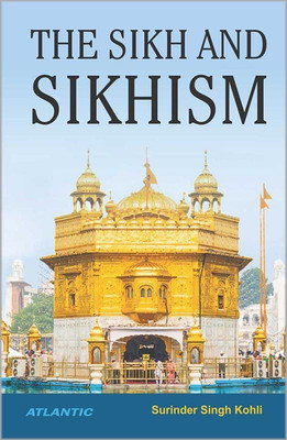 The Sikh and Sikhism(English, Hardcover, Kohli S.S.)