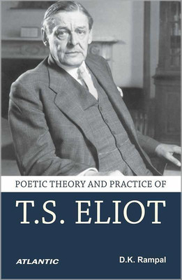 Poetic Theory and Practice of T.S. Eliot(English, Hardcover, unknown)