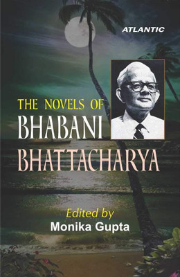 The Novels of Bhabani Bhattacharya(English, Hardcover, unknown)