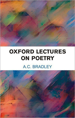 Oxford Lectures on Poetry(English, Hardcover, Bradley A. C.)