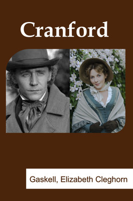Cranford(Paperback, Gaskell, Elizabeth Cleghorn,)