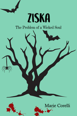 Ziska: The Problem of a Wicked Soul(Paperback, Marie Corelli)