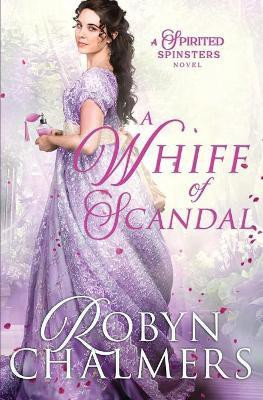 A Whiff of Scandal(English, Paperback, Chalmers Robyn)