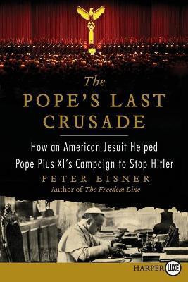The Pope's Last Crusade Large Print(English, Paperback, Eisner Peter)
