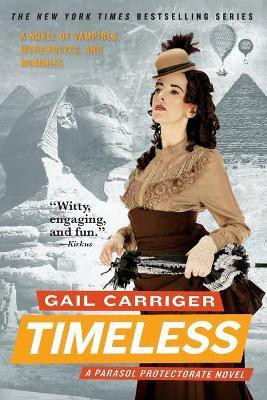 Timeless(English, Paperback, Carriger Gail)