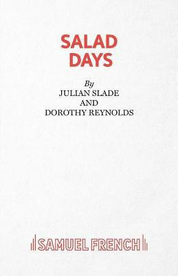 Salad Days: Libretto(English, Paperback, Reynolds Dorothy)