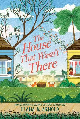 The House That Wasn't There(English, Paperback, Arnold Elana K.)