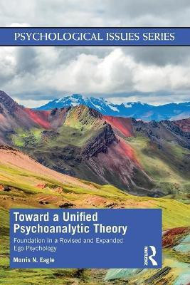 Toward a Unified Psychoanalytic Theory(English, Paperback, Eagle Morris N)