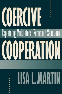 Coercive Cooperation(English, Paperback, Martin Lisa L.)