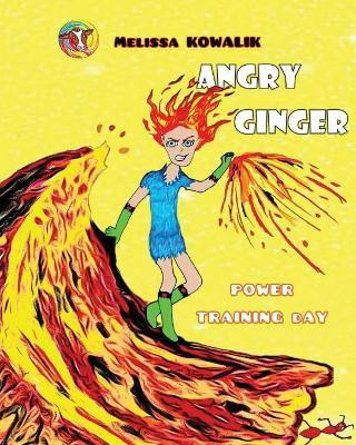 Angry Ginger(English, Paperback, Kowalik Melissa)