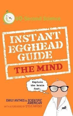 Instant Egghead Guide to the Mind(English, Paperback, Anthes Emily)