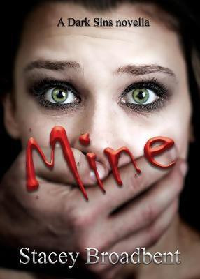 Mine(English, Paperback, Broadbent Stacey)