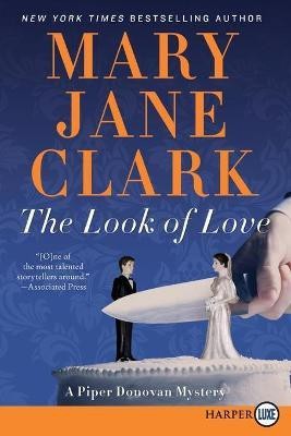 Look of Love, The LP(English, Paperback, Clark Mary Jane)