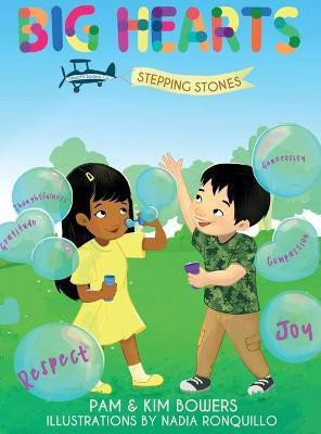 Big Hearts, Stepping Stones(English, Hardcover, Bowers Kimberly Lorraine)