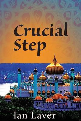 Crucial Step(English, Paperback, Laver Ian)