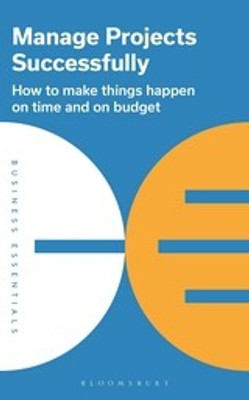 Manage Projects Successfully(English, Paperback, Bloomsbury Publishing PLC)