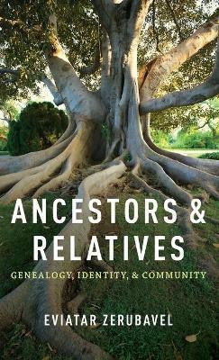 Ancestors and Relatives(English, Hardcover, Zerubavel Eviatar)