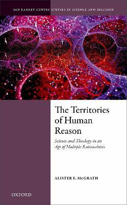 The Territories of Human Reason(English, Hardcover, McGrath Alister E.)