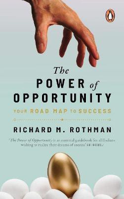 The Power of Opportunity(English, Paperback, Rothman Richard M.)