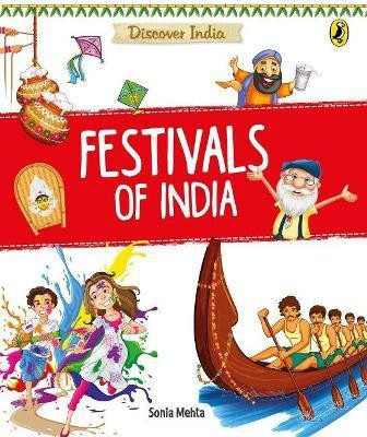 Discover India: Festivals of India(English, Paperback, Mehta Sonia)