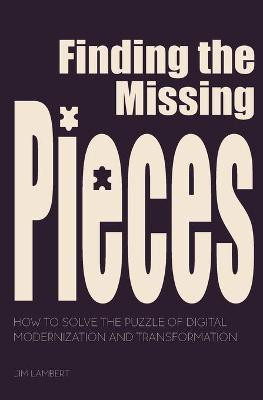 Finding the Missing Pieces(English, Paperback, Lambert Jim)