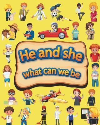 He and she what can we be(English, Paperback, Ramsay Karis)