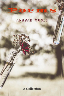 Poems(English, Paperback, Anavah Moses)