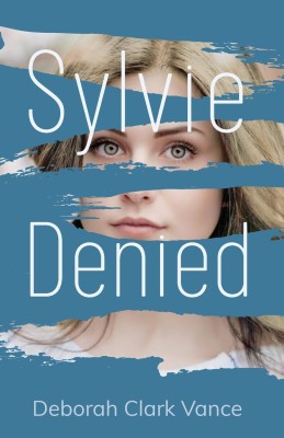 Sylvie Denied(English, Paperback, Clark Vance Deborah)