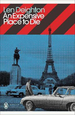 An Expensive Place to Die(English, Paperback, Deighton Len)