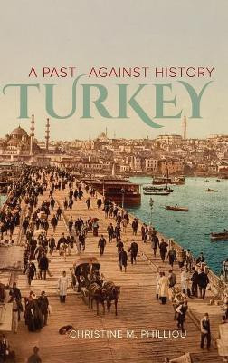 Turkey(English, Hardcover, Philliou Christine M.)