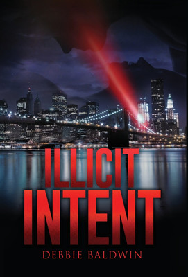 Illicit Intent(English, Hardcover, Baldwin Debbie)