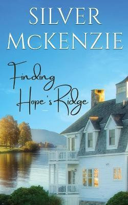 Finding Hope's Ridge(English, Paperback, McKenzie Silver)