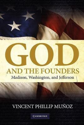 God and the Founders(English, Paperback, Munoz Vincent Phillip)