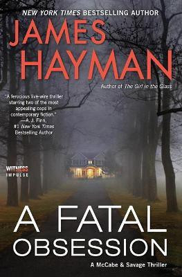 A Fatal Obsession(English, Paperback, Hayman James)