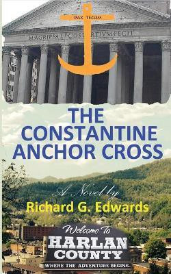 The Constantine Anchor Cross(English, Paperback, Edwards Richard G)