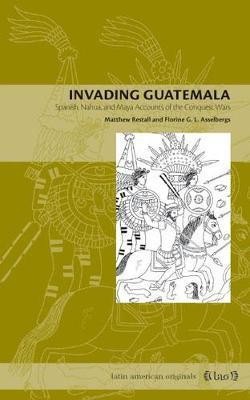 Invading Guatemala(English, Paperback, Restall Matthew)