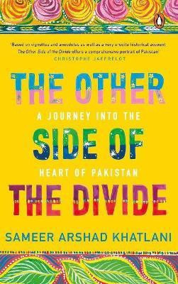 The Other Side of the Divide(English, Hardcover, Khatlani Sameer Arshad)