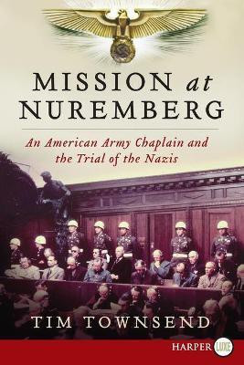 Mission at Nuremberg LP(English, Paperback, Townsend Tim)