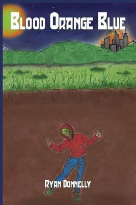 Blood Orange Blue(English, Paperback, Donnelly Ryan)