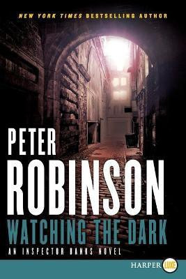 Watching the Dark(English, Paperback, Robinson Peter)