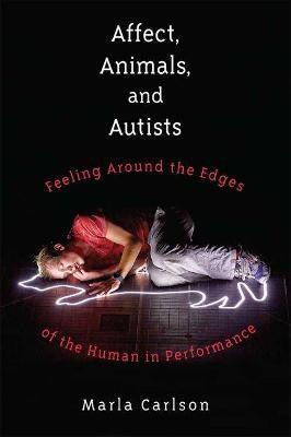 Affect, Animals, and Autists(English, Paperback, Carlson Marla)