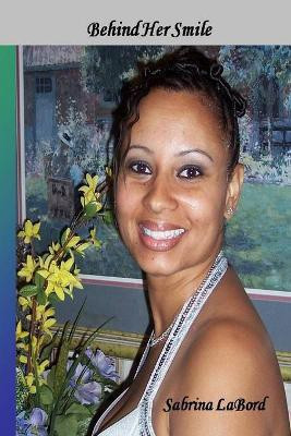 Behind Her Smile(English, Paperback, LaBord Sabrina)